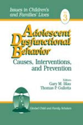 Blau / Gullotta |  Adolescent Dysfunctional Behavior | Buch |  Sack Fachmedien