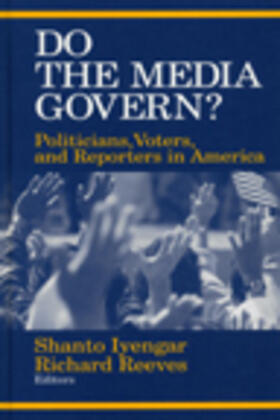 Iyengar / Reeves |  Do the Media Govern? | Buch |  Sack Fachmedien