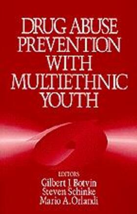 Botvin / Orlandi / Schinke |  Drug Abuse Prevention with Multiethnic Youth | Buch |  Sack Fachmedien