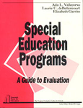 Vallecorsa / deBettencourt / Garriss |  Special Education Programs: A Guide to Evaluation | Buch |  Sack Fachmedien
