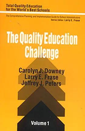 Downey / Frase / Peters |  The Quality Education Challenge | Buch |  Sack Fachmedien