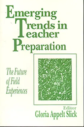 Slick |  Emerging Trends in Teacher Preparation | Buch |  Sack Fachmedien