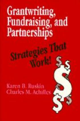 Ruskin / Achilles |  Grantwriting, Fundraising, and Partnerships | Buch |  Sack Fachmedien