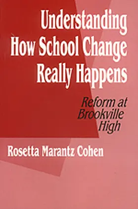 Cohen |  Understanding How School Change Really Happens | Buch |  Sack Fachmedien