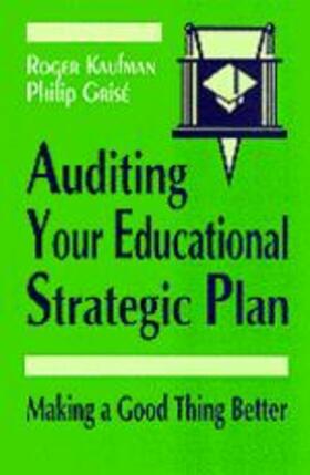 Kaufman / Grise |  Auditing Your Educational Strategic Plan | Buch |  Sack Fachmedien