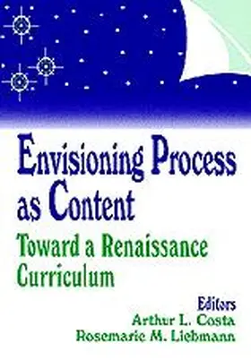 Costa / Liebmann |  Envisioning Process as Content | Buch |  Sack Fachmedien