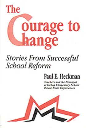 Heckman / Andrade / Bishop |  The Courage to Change | Buch |  Sack Fachmedien