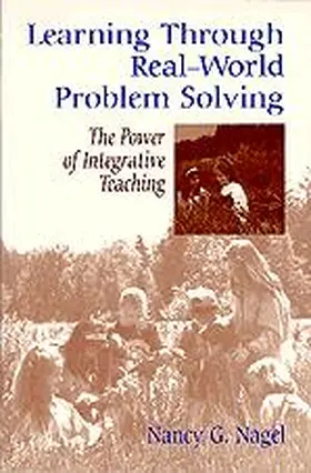 Nagel |  Learning Through Real-World Problem Solving | Buch |  Sack Fachmedien