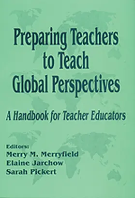 Merryfield / Jarchow / Pickert |  Preparing Teachers to Teach Global Perspectives | Buch |  Sack Fachmedien