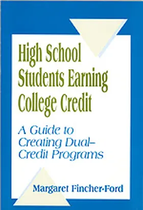 Ford / Fincher-Ford |  High School Students Earning College Credit | Buch |  Sack Fachmedien