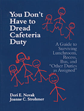 Novak / Wachter / Wachter Ghio |  You Don't Have to Dread Cafeteria Duty | Buch |  Sack Fachmedien