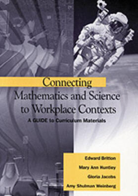 Britton / Shulman Weinberg / Huntley |  Connecting Mathematics and Science to Workplace Contexts | Buch |  Sack Fachmedien