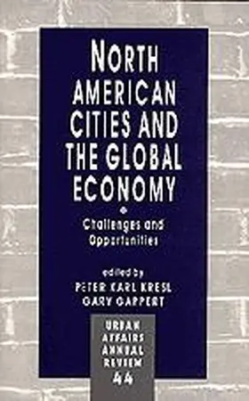 Kresl / Gappert |  North American Cities and the Global Economy | Buch |  Sack Fachmedien