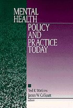 Watkins / Callicutt |  Mental Health Policy and Practice Today | Buch |  Sack Fachmedien