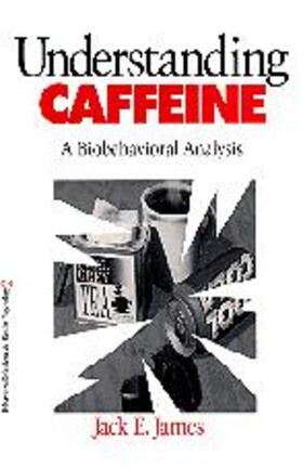 James |  Understanding Caffeine | Buch |  Sack Fachmedien