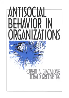 Giacalone / Greenberg |  Antisocial Behavior in Organizations | Buch |  Sack Fachmedien