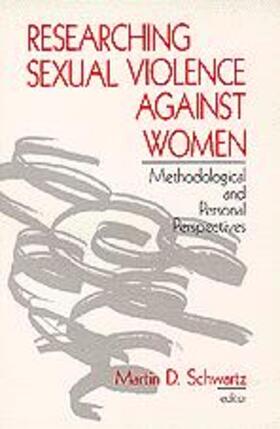 Schwartz |  Researching Sexual Violence against Women | Buch |  Sack Fachmedien