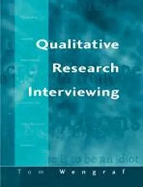 Wengraf |  Qualitative Research Interviewing | Buch |  Sack Fachmedien