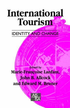 Allcock / Lanfant / Bruner |  International Tourism | Buch |  Sack Fachmedien