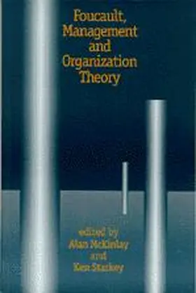 McKinlay / Starkey |  Foucault, Management and Organization Theory | Buch |  Sack Fachmedien