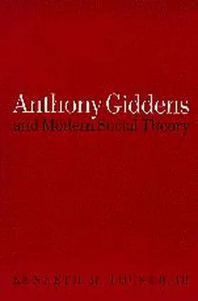 Tucker |  Anthony Giddens and Modern Social Theory | Buch |  Sack Fachmedien