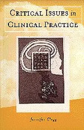 Clegg |  Critical Issues in Clinical Practice | Buch |  Sack Fachmedien