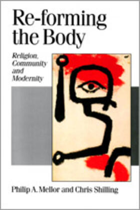 Mellor / Shilling |  Re-forming the Body | Buch |  Sack Fachmedien