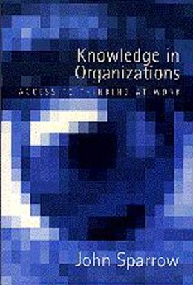 Sparrow |  Knowledge in Organizations: Access to Thinking at Work | Buch |  Sack Fachmedien