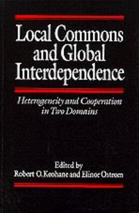 Keohane / Ostrom |  Local Commons and Global Interdependence | Buch |  Sack Fachmedien