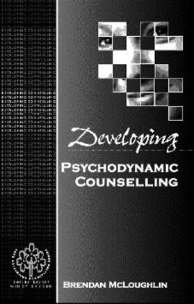 McLoughlin |  Developing Psychodynamic Counselling | Buch |  Sack Fachmedien