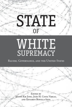 Jung / Costa Vargas / Bonilla-Silva |  State of White Supremacy | eBook | Sack Fachmedien