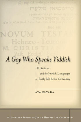 Elyada |  A Goy Who Speaks Yiddish | eBook | Sack Fachmedien