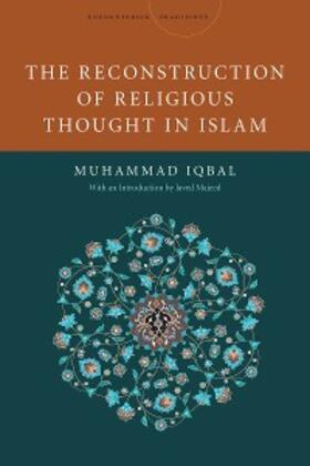 Iqbal |  The Reconstruction of Religious Thought in Islam | eBook | Sack Fachmedien