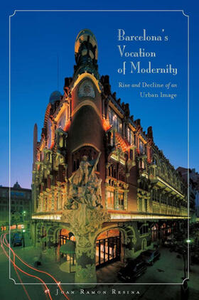 Resina |  Barcelona's Vocation of Modernity | eBook | Sack Fachmedien