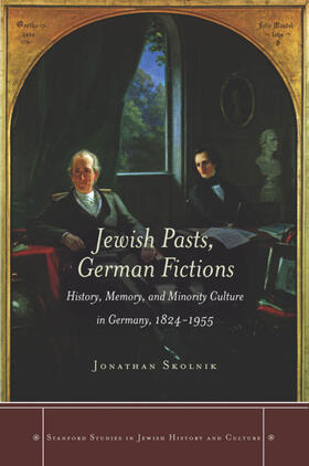 Skolnik |  Jewish Pasts, German Fictions | eBook | Sack Fachmedien