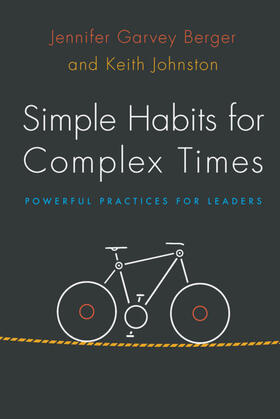 Garvey Berger / Johnston |  Simple Habits for Complex Times | eBook | Sack Fachmedien