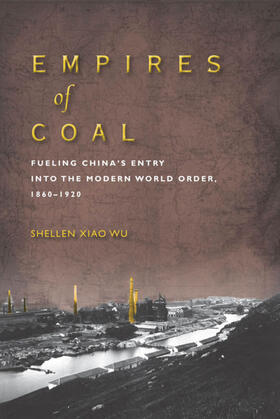 Wu |  Empires of Coal | eBook | Sack Fachmedien