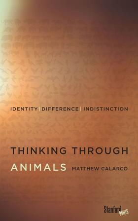 Calarco |  Thinking Through Animals | eBook | Sack Fachmedien