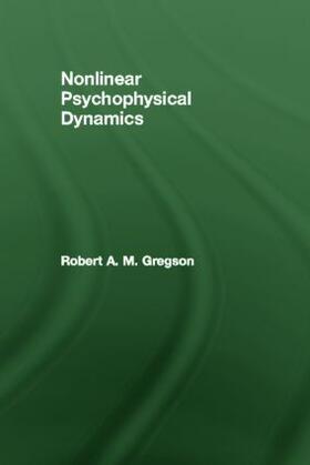 Gregson |  Nonlinear Psychophysical Dynamics | Buch |  Sack Fachmedien