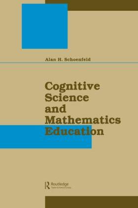 Schoenfeld |  Cognitive Science and Mathematics Education | Buch |  Sack Fachmedien