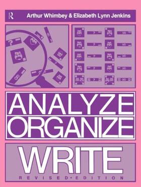 Whimbey / Jenkins |  Analyze Organize Write Revised Ed. | Buch |  Sack Fachmedien