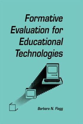 Flagg |  formative Evaluation for Educational Technologies | Buch |  Sack Fachmedien