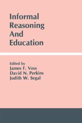 Voss / Perkins / Segal |  Informal Reasoning and Education | Buch |  Sack Fachmedien