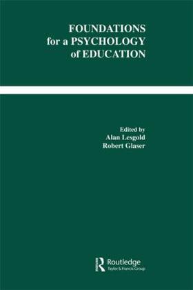 Lesgold / Glaser |  Foundations for A Psychology of Education | Buch |  Sack Fachmedien