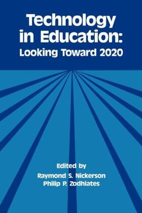 Nickerson / Zodhiates |  Technology in Education | Buch |  Sack Fachmedien