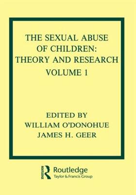 O'Donohue / Geer |  The Sexual Abuse of Children | Buch |  Sack Fachmedien