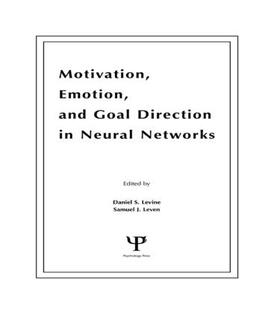 Levine / Leven |  Motivation, Emotion, and Goal Direction in Neural Networks | Buch |  Sack Fachmedien