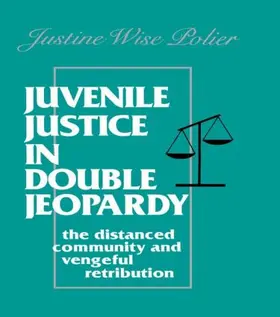 Polier |  Juvenile Justice in Double Jeopardy | Buch |  Sack Fachmedien