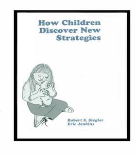 Siegler / Jenkins |  How Children Discover New Strategies | Buch |  Sack Fachmedien