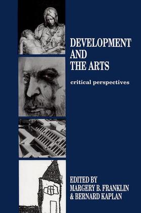 Franklin / Kaplan |  Development and the Arts | Buch |  Sack Fachmedien